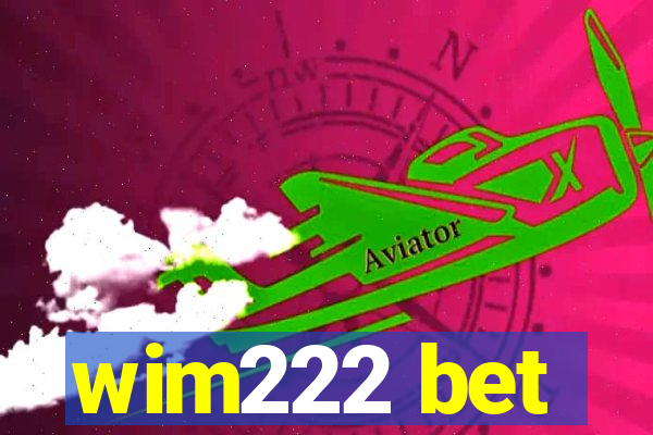 wim222 bet